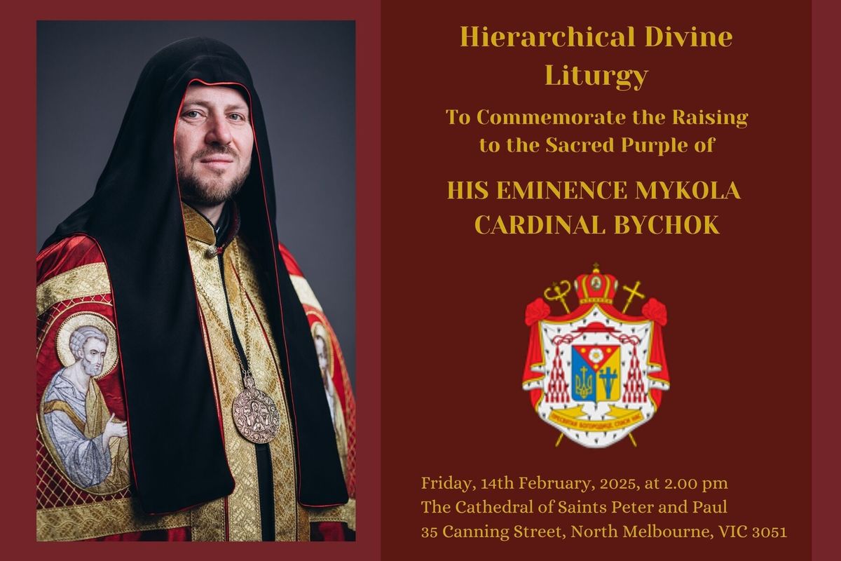 Hierarchical Divine Liturgy to Commemorate the Raising to the Sacred Purple of His Eminence Mykola Cardinal Bychok